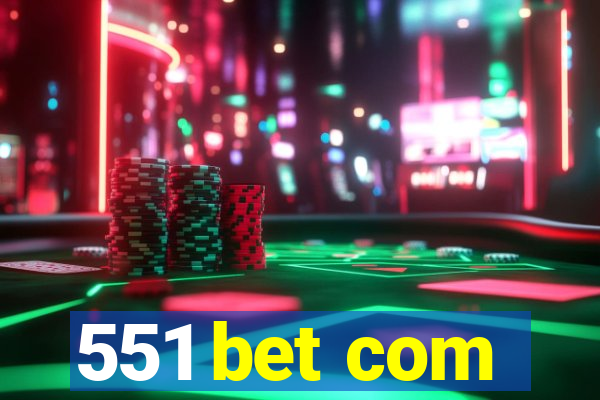 551 bet com